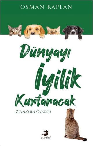 Dünyayı İyilik Kurtaracak - Zeyna'nın Öyküsü Contemporary literature