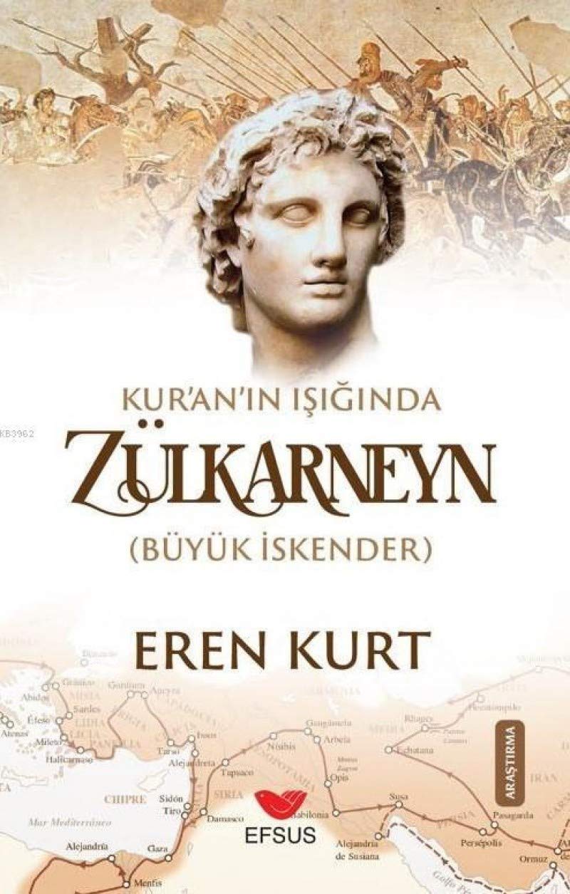 Kuran Isiginda Zülkarneyn Büyük Iskender Social Sciences