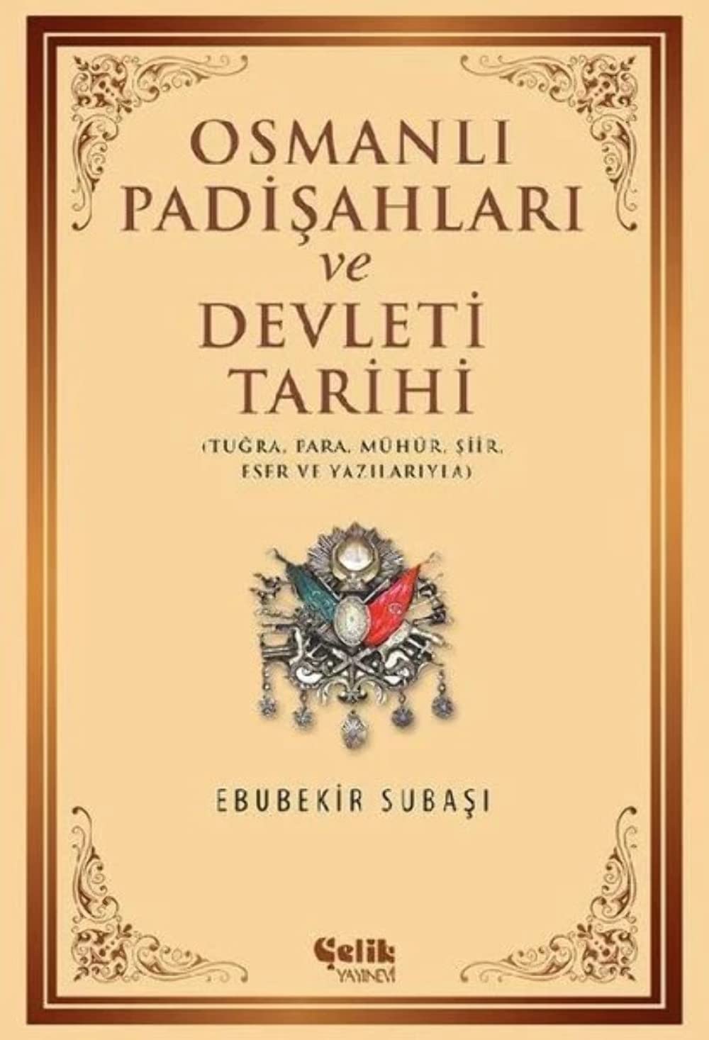 Osmanli Padisahlari ve Devleti Tarihi Books