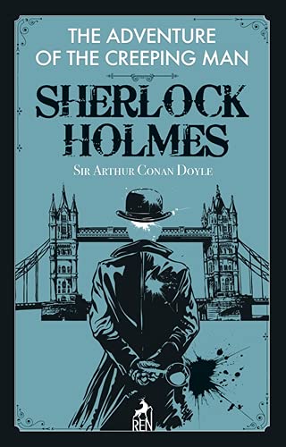 The Adventure of the Creeping Man - Sherlock Holmes Contemporary literature
