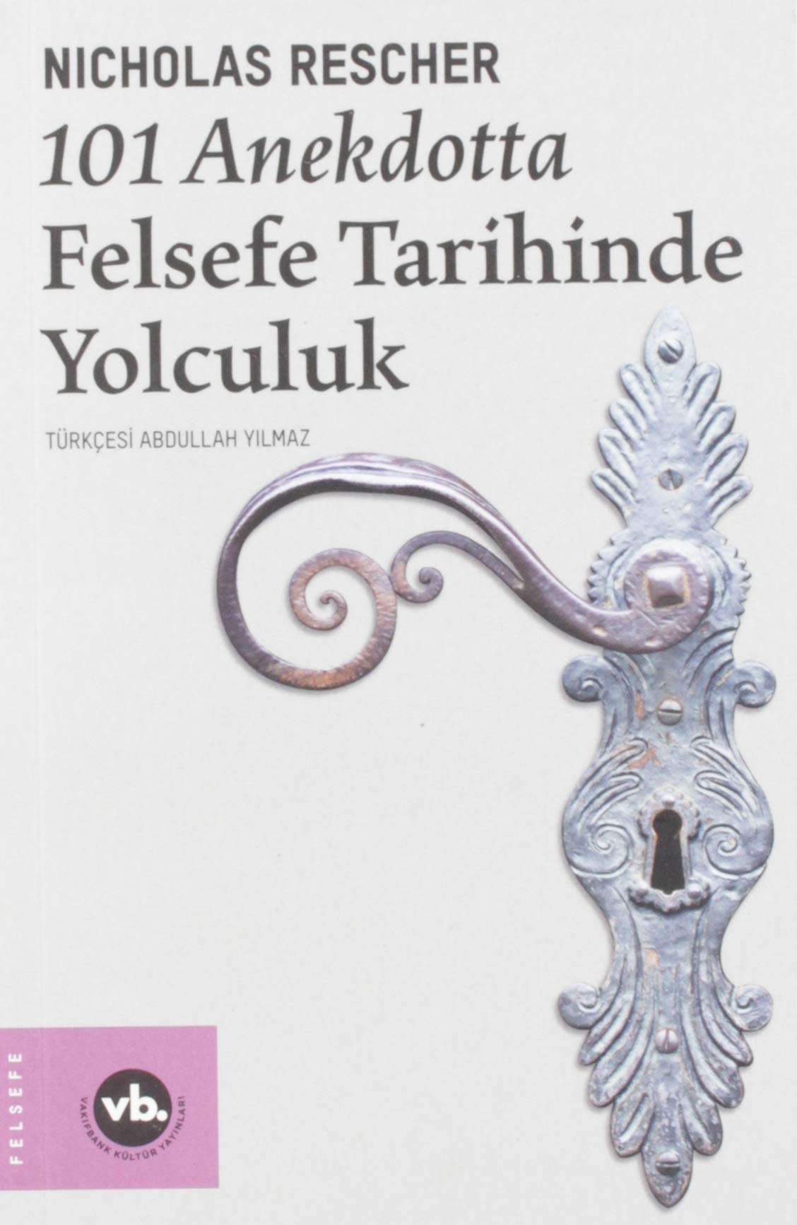 101 Anekdotta Felsefe Tarihinde Yolculuk Philosophy