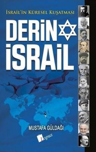 Derin İsrail: İsrail'in Küresel Kuşatması Politics & History