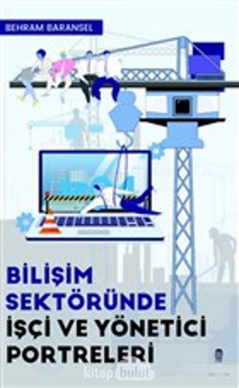 Bilişim Sektöründe İşçi ve Yönetici Portreleri Books