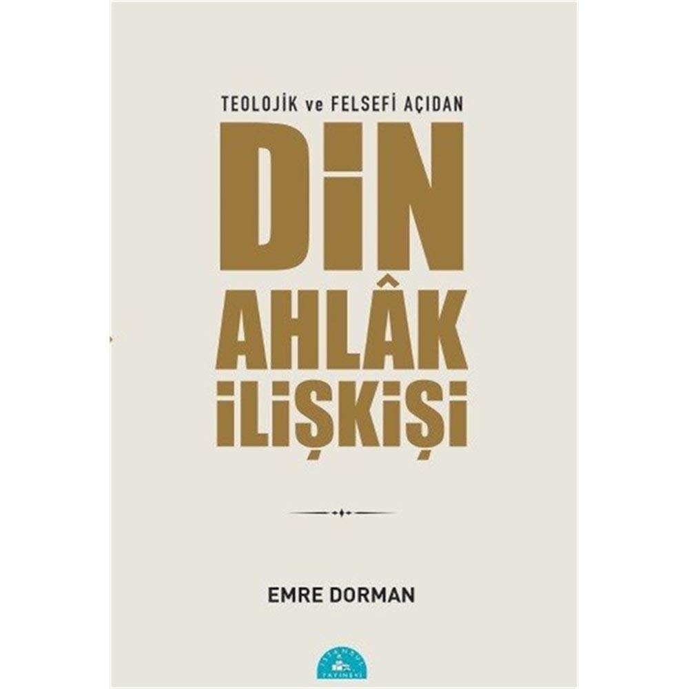 Teolojik ve Felsefi Acidan Din Ahlak Iliskisi Philosophy
