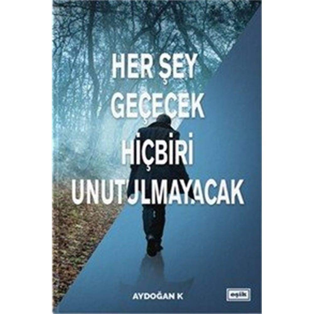 Her Şey Geçecek Hiçbiri Unutulmayacak Books