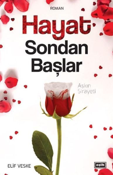 Hayat Sondan Baslar - Askin Sirayeti book