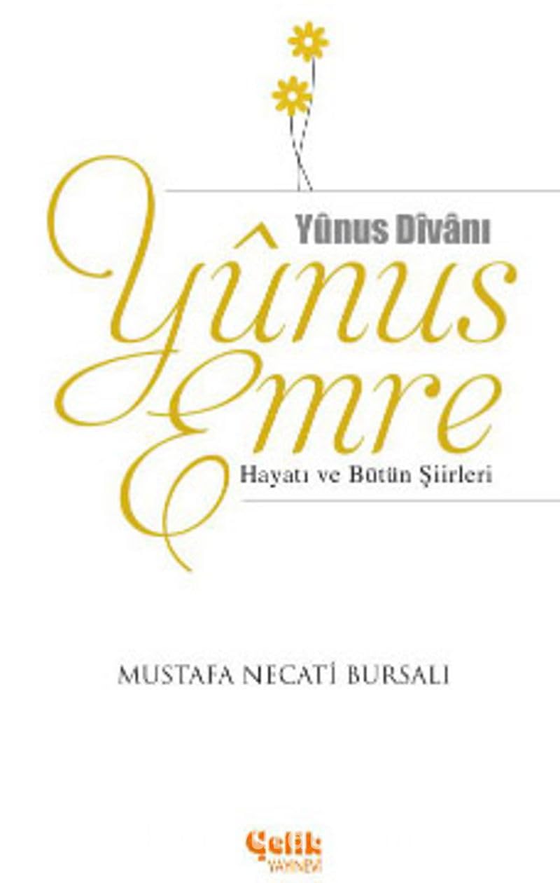 Yunus Emre Hayatı ve Bütün Şiirleri book
