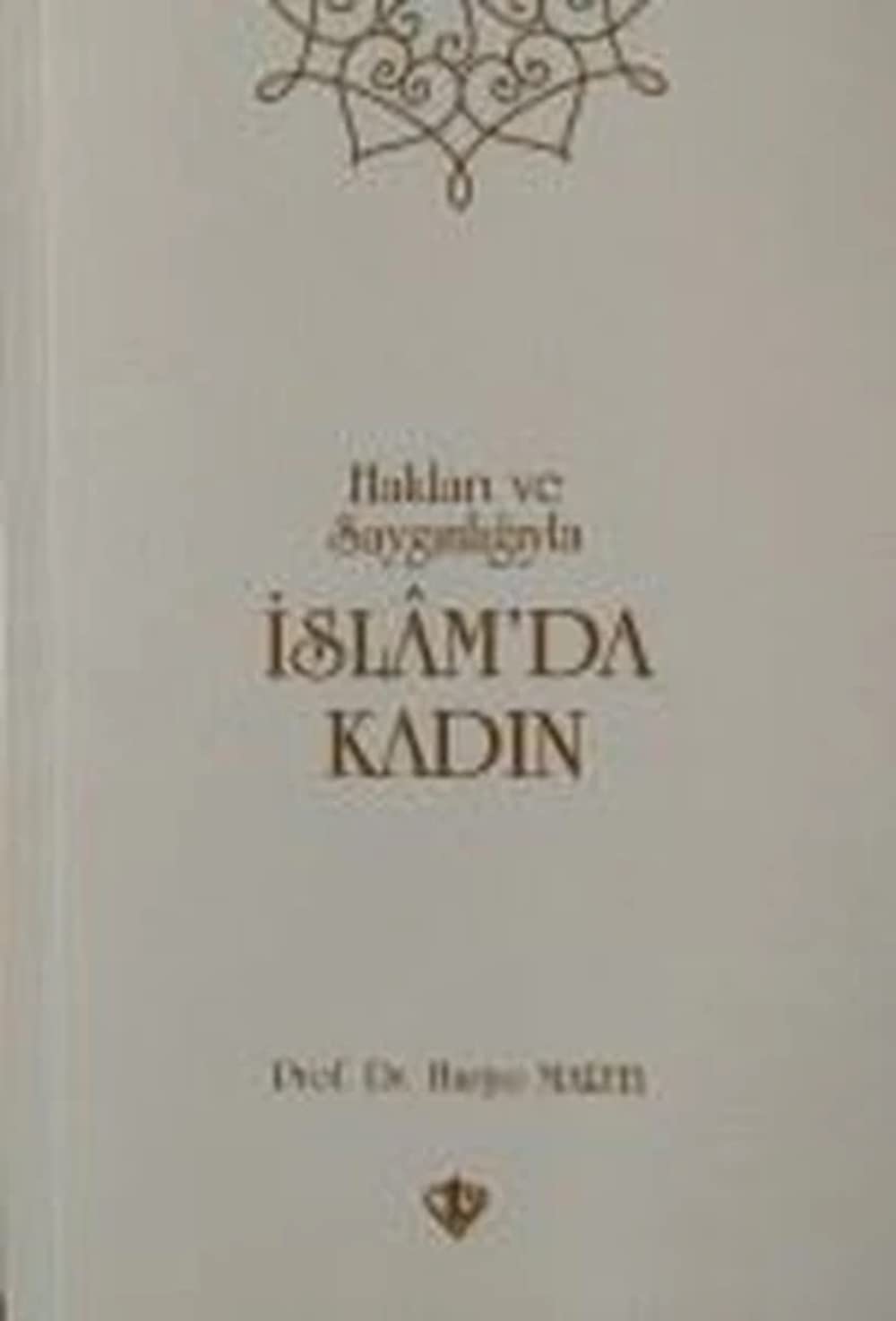 Islamda Kadin Haklari ve Sayginligiyla Religion & Esotericism