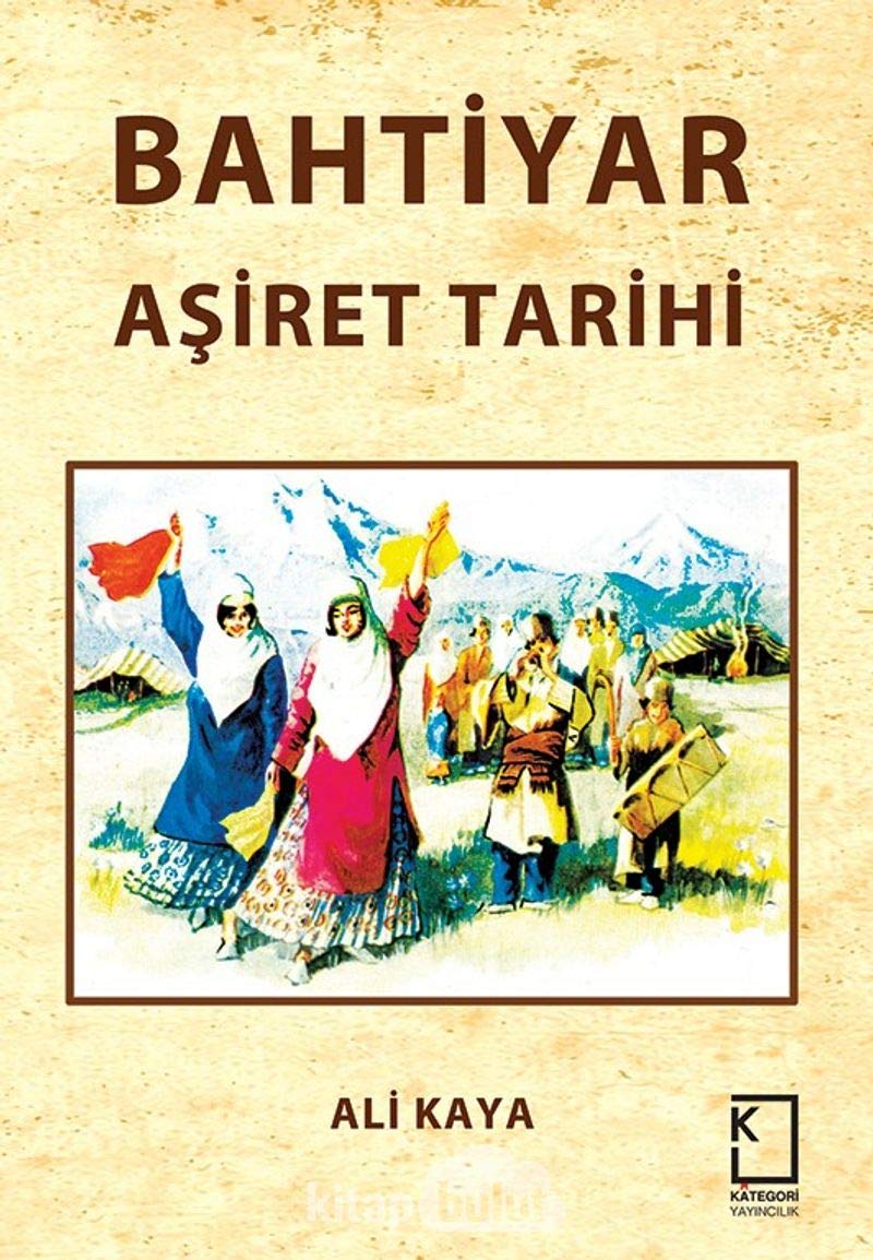 Bahtiyar Asiret Tarihi Study Guides