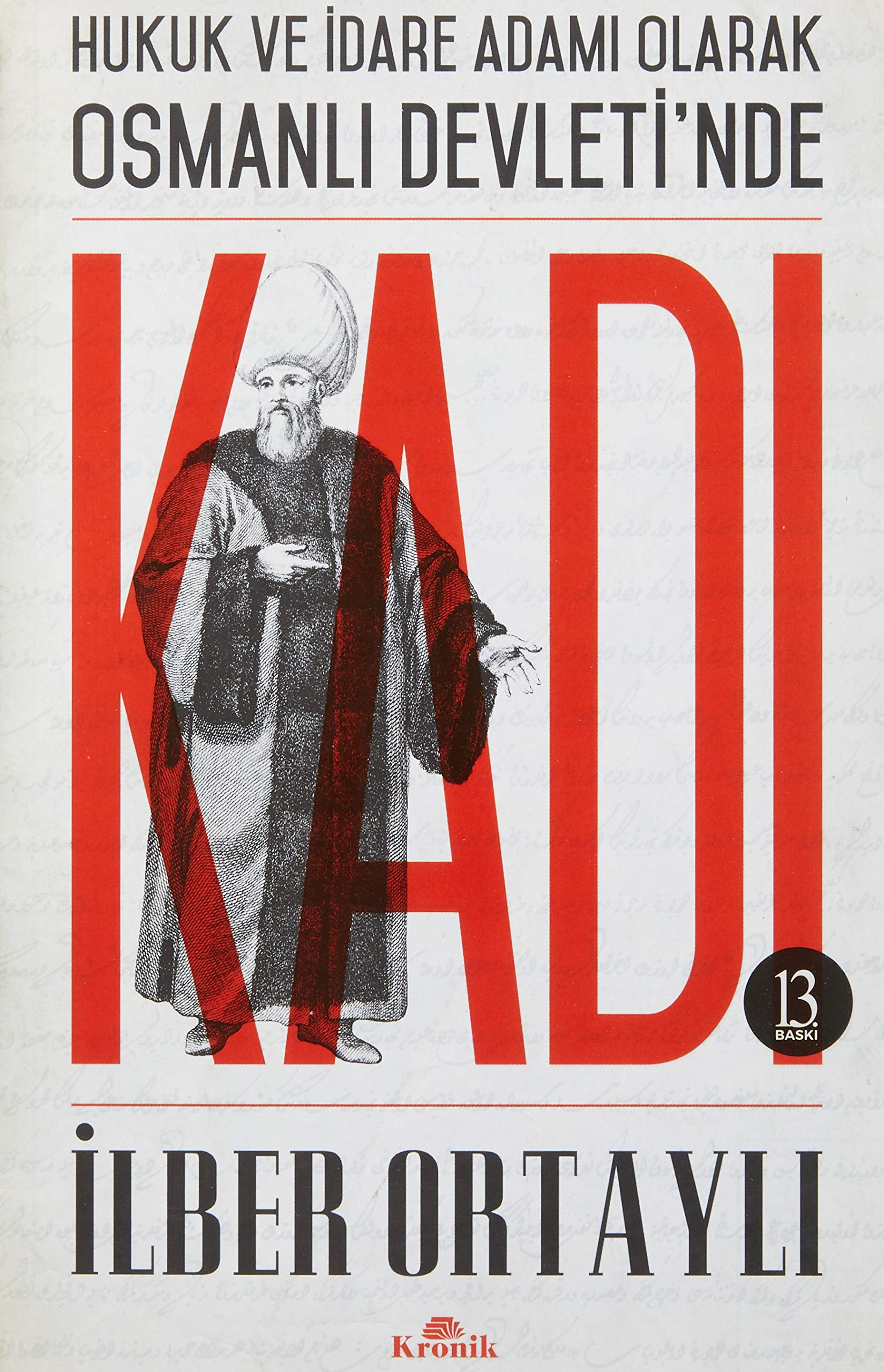 Osmanli Devletinde Kadi: Hukuk ve İdare Adamı Olarak Osmanlı Devleti'nde Study Guides