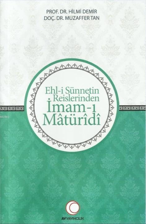 Ehl-i Sünnetin Reislerinden Imam-i Matüridi Books