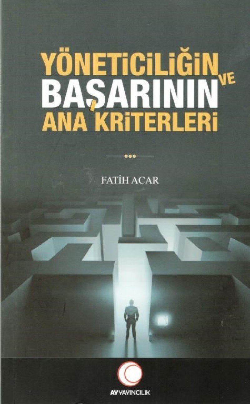 Yöneticiligin ve Basarinin Ana Kriterleri Books