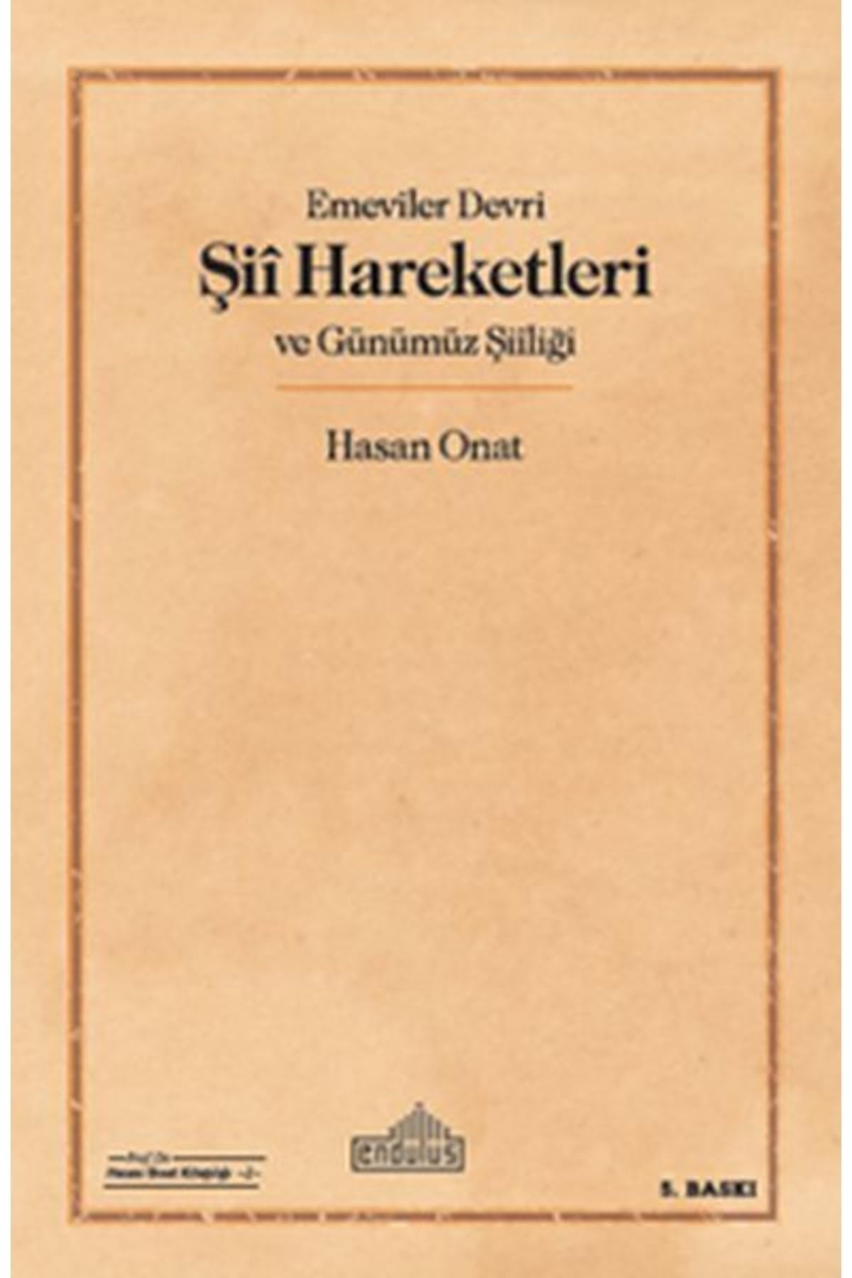 Emeviler Dönemi Sii Hareketleri ve Günümüz Siiligi Books