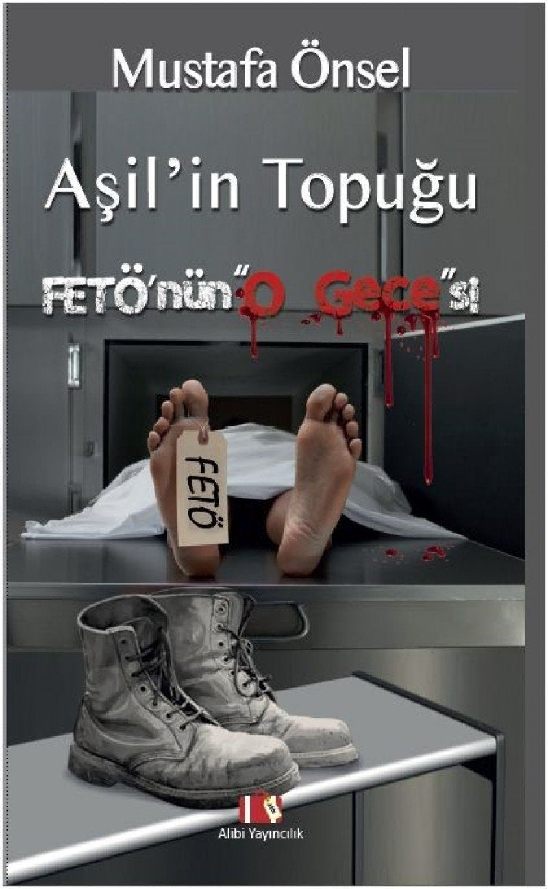 Aşil'in Topuğu Fetö'nün "O Gecesi" book