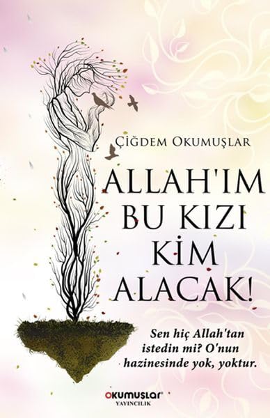 Allahim Bu Kizi Kim Alacak Books