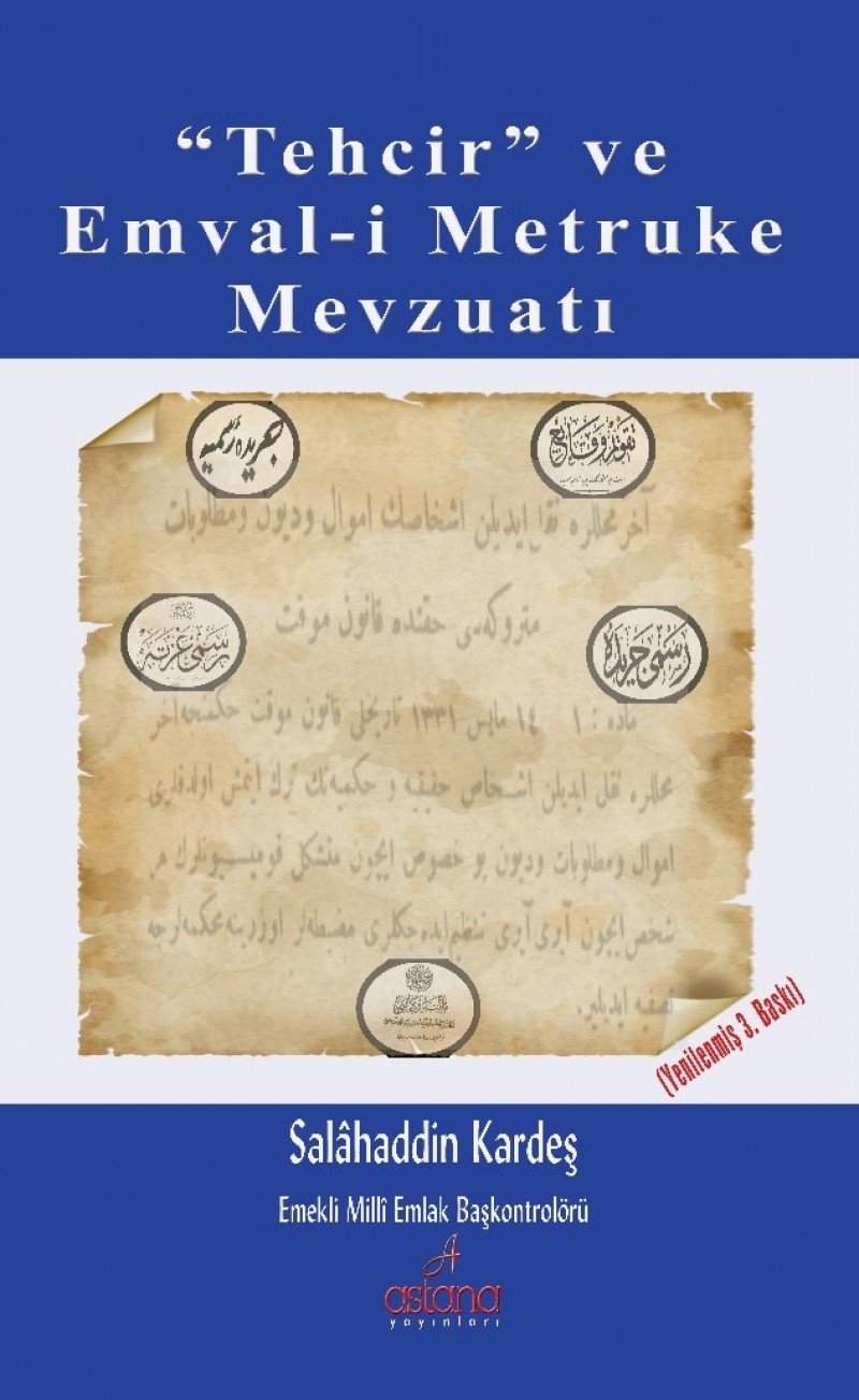 ''Tehcir'' ve Emval-i Metruke Mevzuatı Law