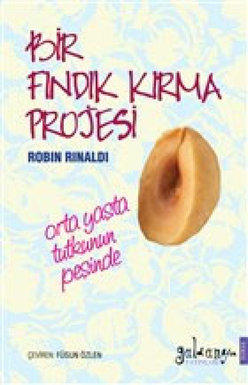 Bir Findik Kirma Projesi: Orta Yasta Tutkunun Pesinde: Orta Yaşta Tutkunun Peşinde Historical Fiction