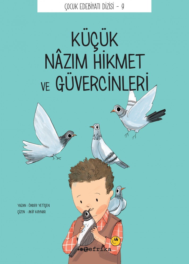 Küçük Nazım Hikmet ve Güvercinleri: Çocuk Edebiyatı Dizisi 9 book