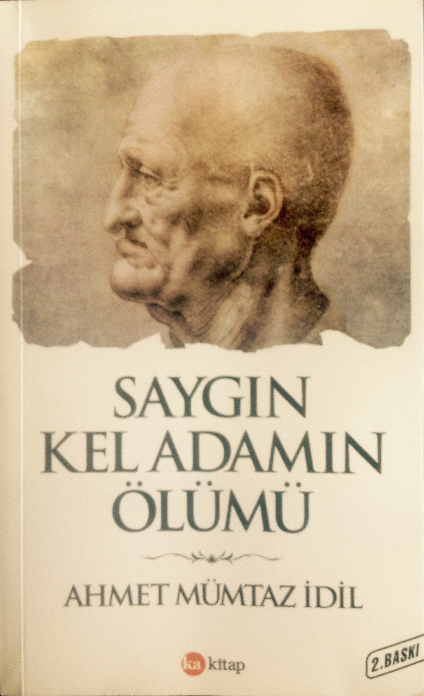 Saygin Kel Adamin Ölümü Contemporary literature
