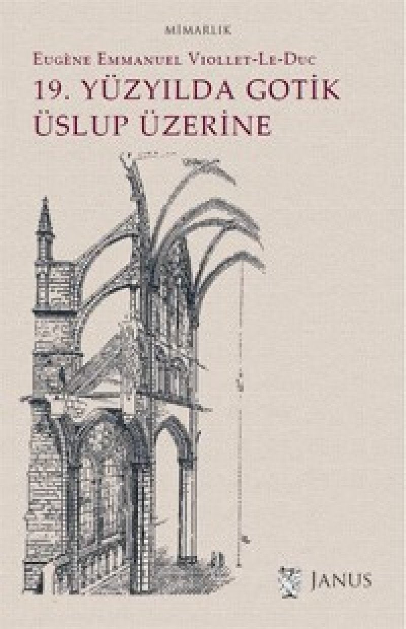 19. Yüzyılda Gotik Üslup Üzerine Architecture