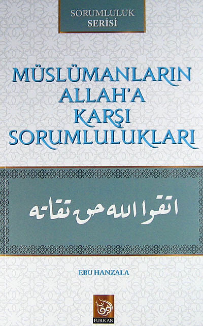 Müslümanlarin Allaha Karsi Sorumluluklari Books