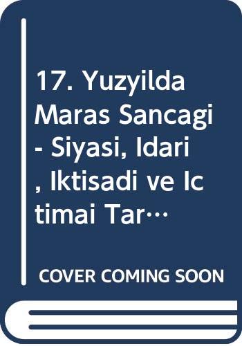 17. Yüzyilda Maras Sancagi - Siyasi, Idari, Iktisadi ve Ictimai Tarihi Books