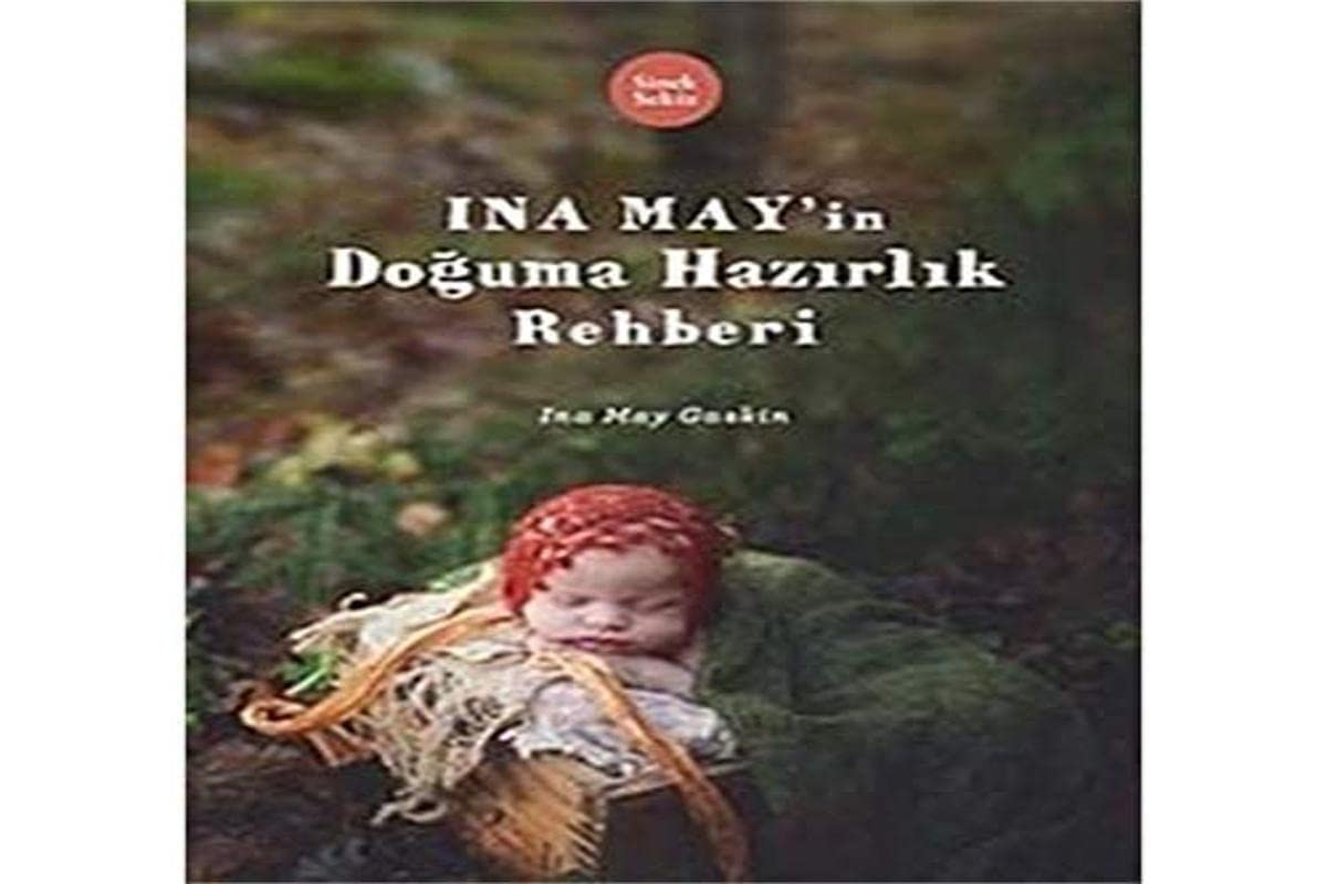 Ina May'in Doguma Hazirlik Rehberi book