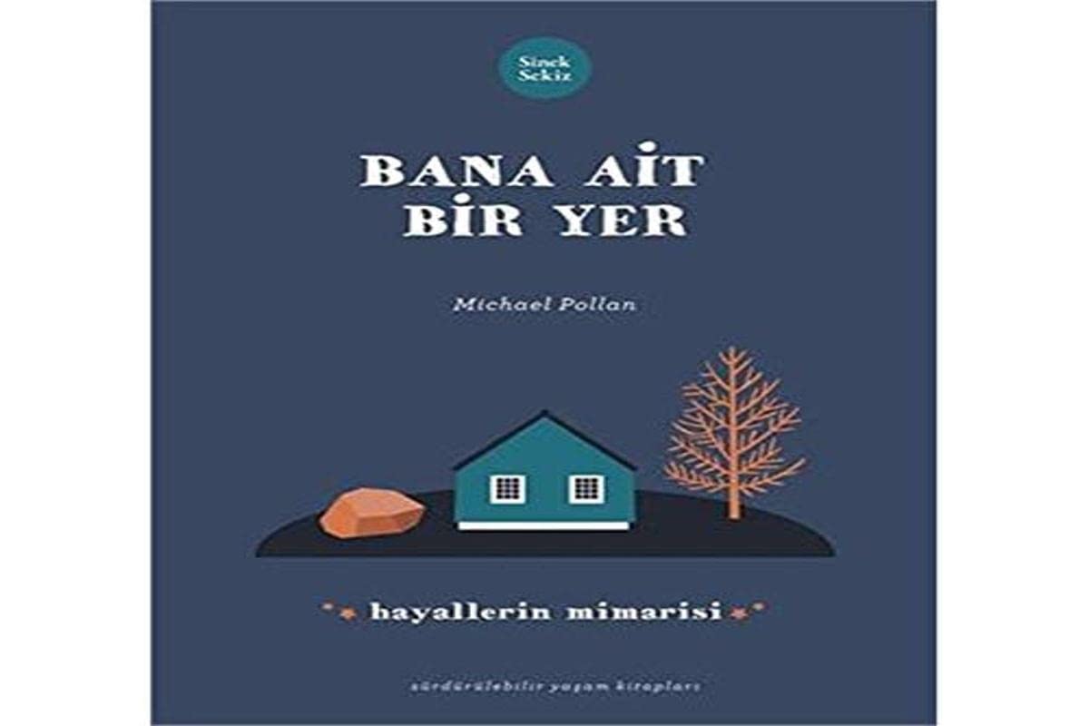 Bana Ait Bir Yer: Hayallerin Mimarisi book