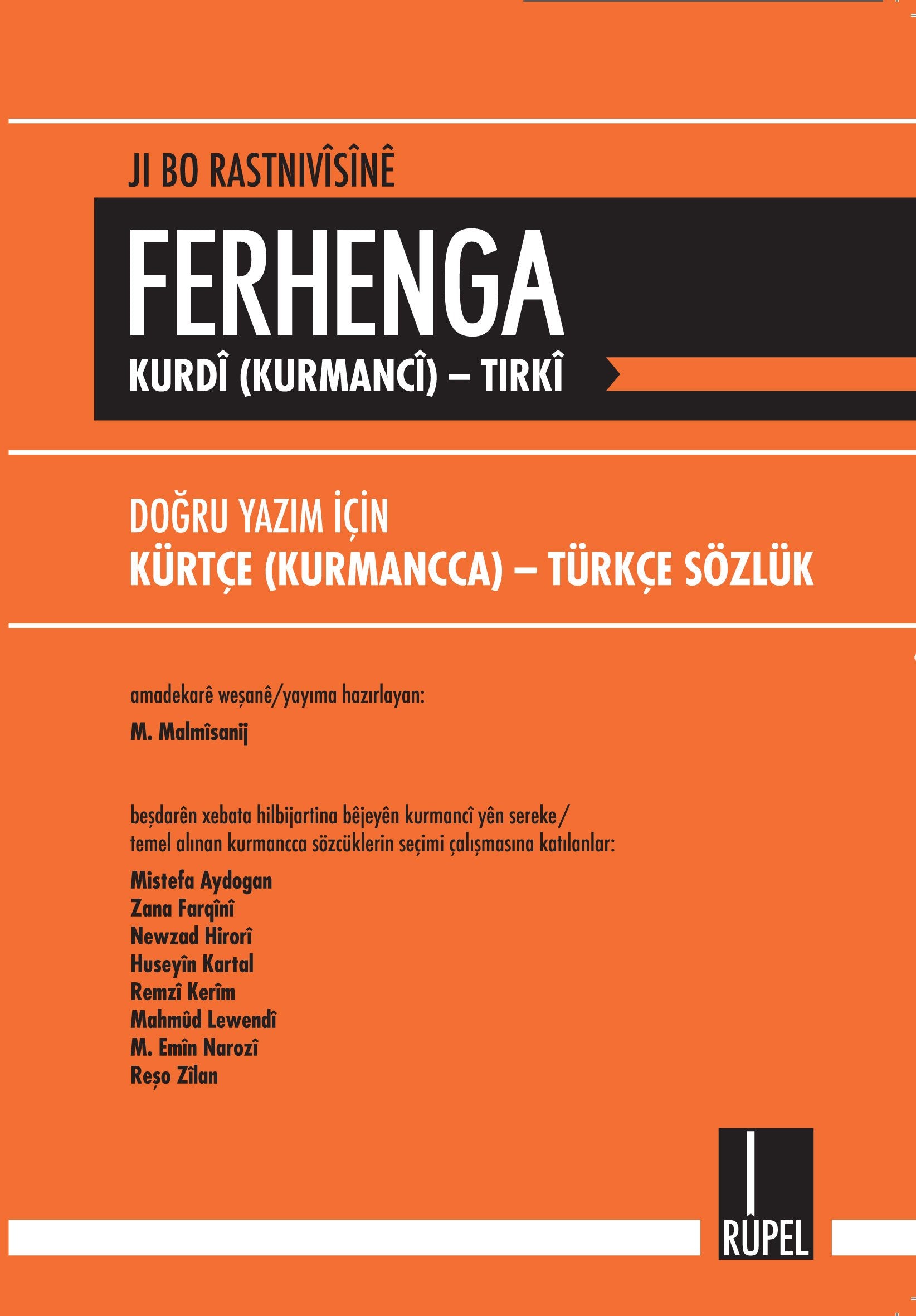 Ferhenga Kurdi (Kurmanci)-Tirki / Doğru Yazım İçin Kürtçe (Kurmanca) - Türkçe Sözlük General education