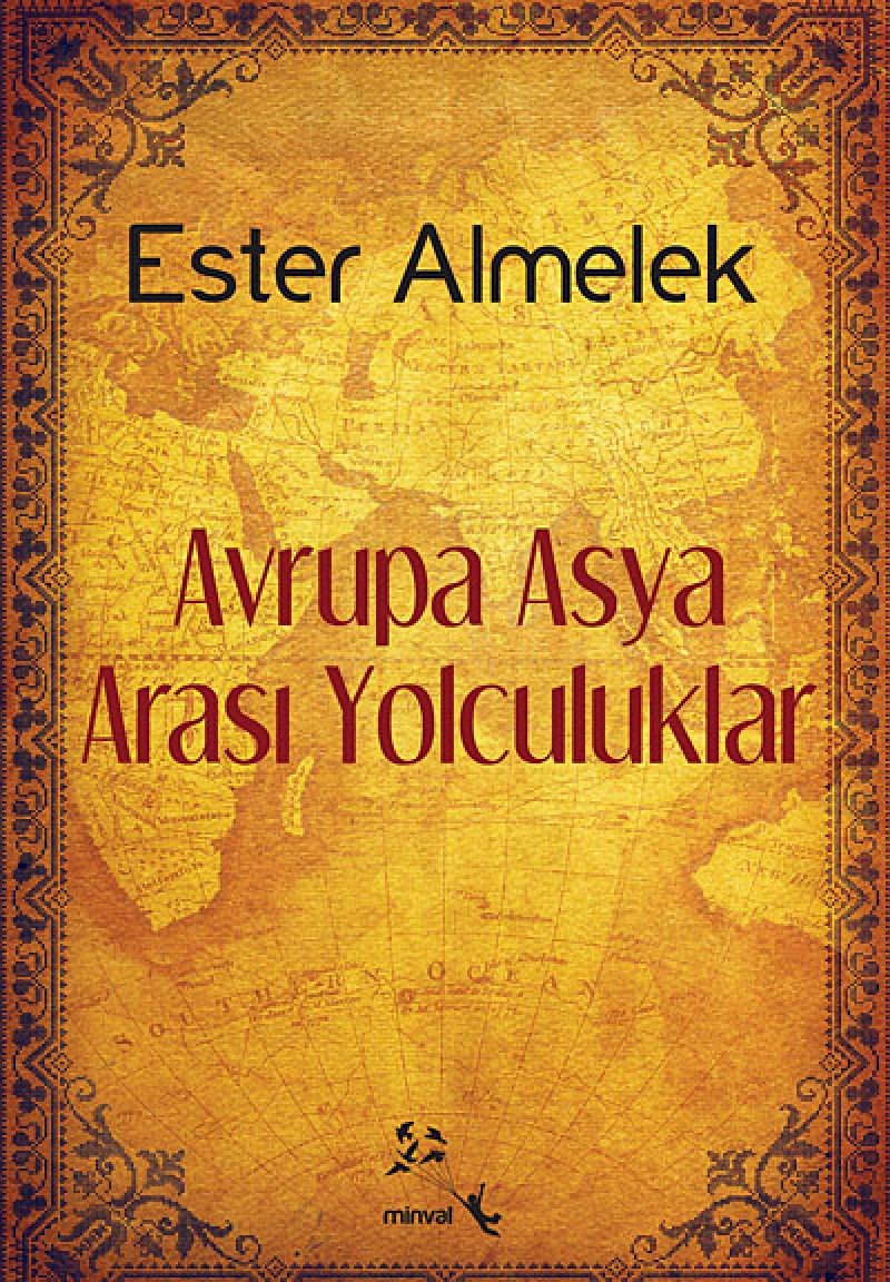 AVRUPA ASYA ARASI YOLCULUKLAR Historical Fiction