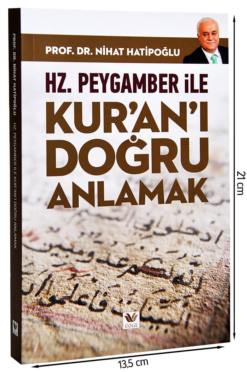 Hz. Peygamber ile Kur'an'ı Doğru Anlamak Religion & Esotericism