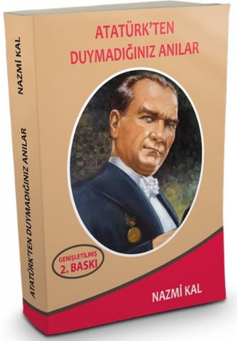 Ataturk'ten Duymadiginiz Anilar Books
