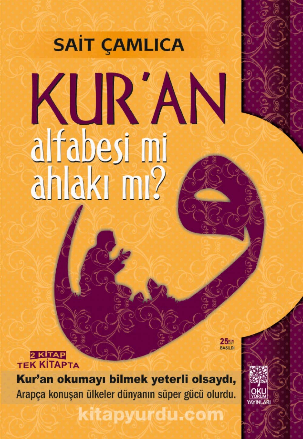 Kuran Alfabesi mi Ahlaki mi 1 book