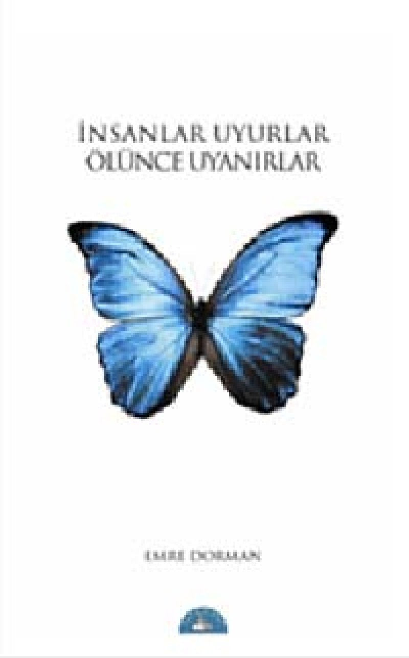 Insanlar Uyurlar Ölünce Uyanirlar Social Sciences