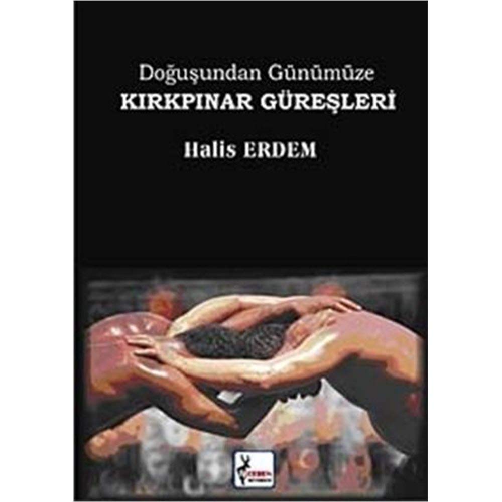 Dogusundan Günümüze Kirkpinar Güresleri Books