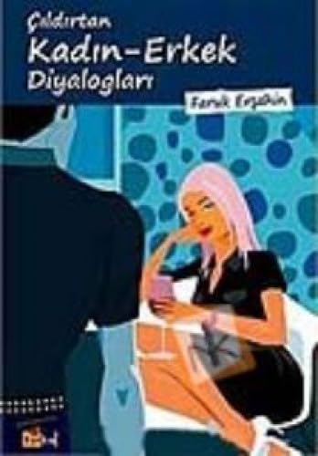 ÇILDIRTAN KADIN ERKEK DİYALOGLARI Humour & Satire