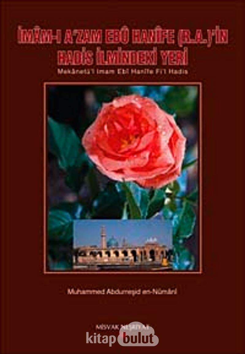 imam-i A'zam Ebu Hanife (R.A.)'in Hadis ilmindeki Yeri Books