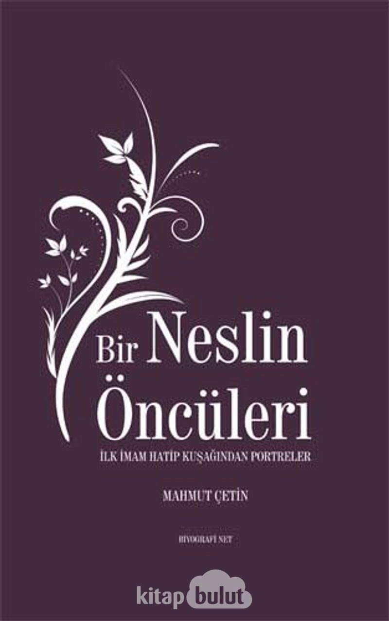 Bir Neslin Öncüleri; İlk İmam Hatip Kuşağından Portreler Books
