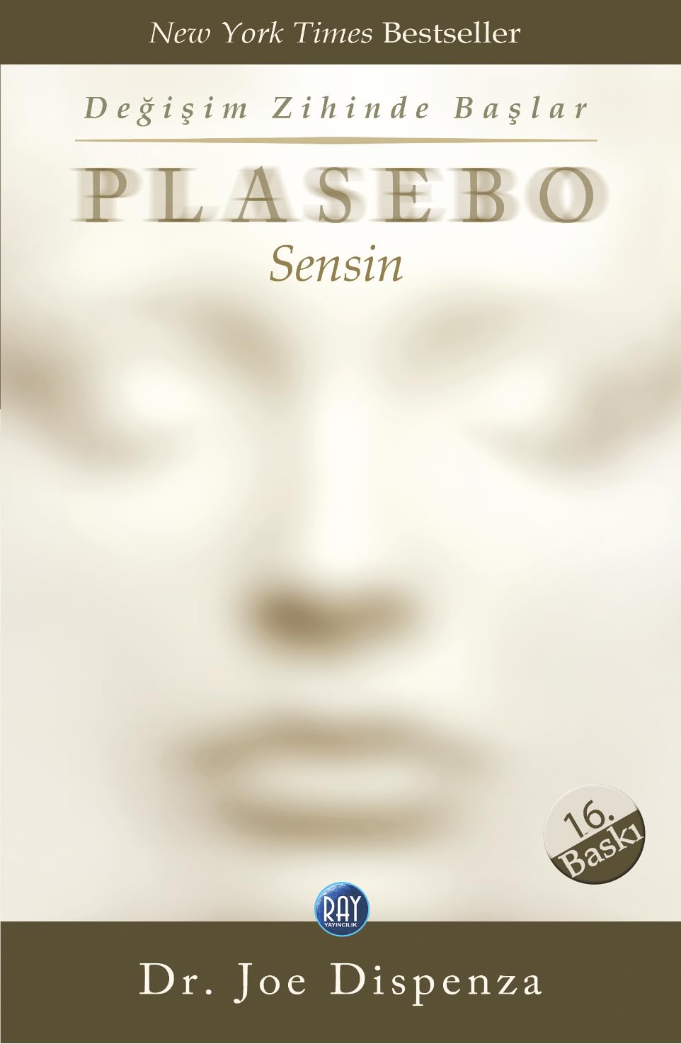 Plasebo Sensin: Degisim Zihinde Baslar: Değişim Zihinde Başlar Lifestyle