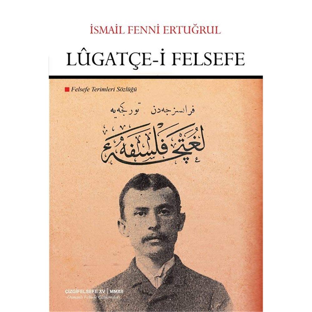 Lûgatce i Felsefe Felsefe Terimleri Sozlugu Learning & Reference
