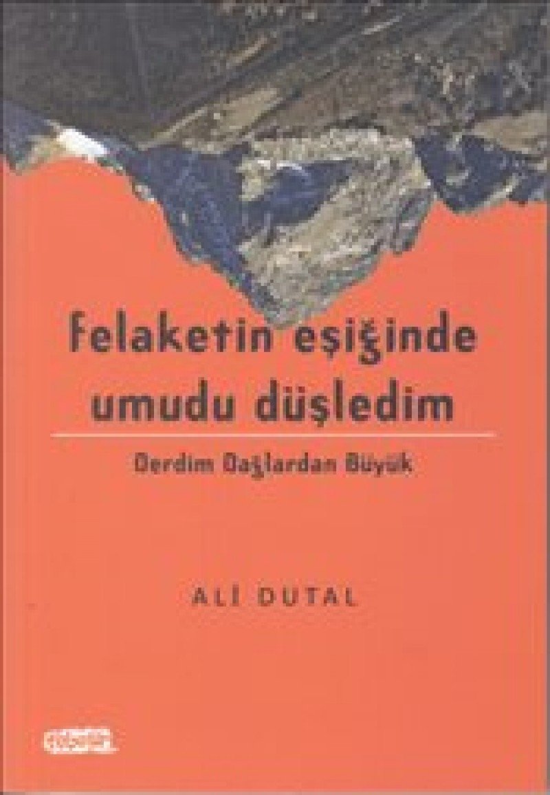 Felaketin Eşiğinde Umudu Düşledim Books