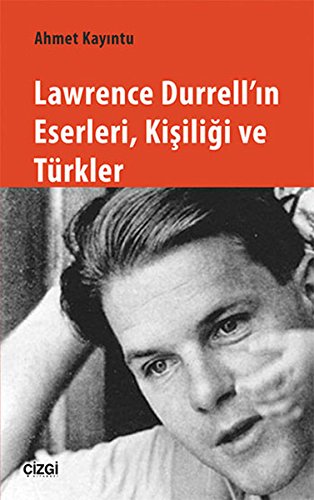 Lawrence Durrell'in Eserleri, Kisiligi ve Turkler Books