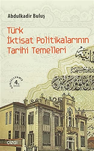 Turk Iktisat Politikalarinin Tarihi Temelleri Books