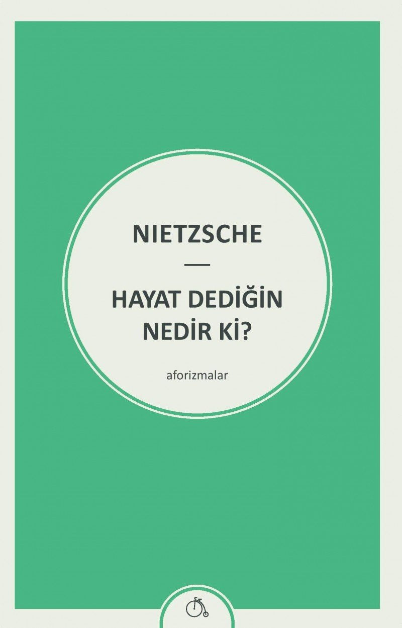 Hayat Dedigin Nedir ki Philosophy