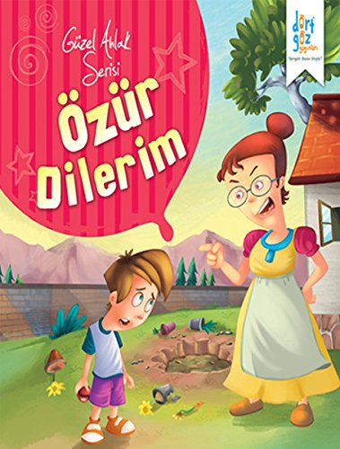 Güzel Ahlak Serisi : Özür Dilerim book