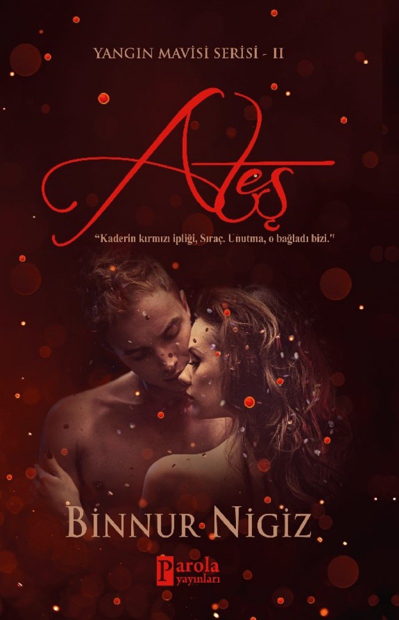Ates: Yangin Mavisi Serisi 2: Yangın Mavisi Serisi - II Historical Fiction