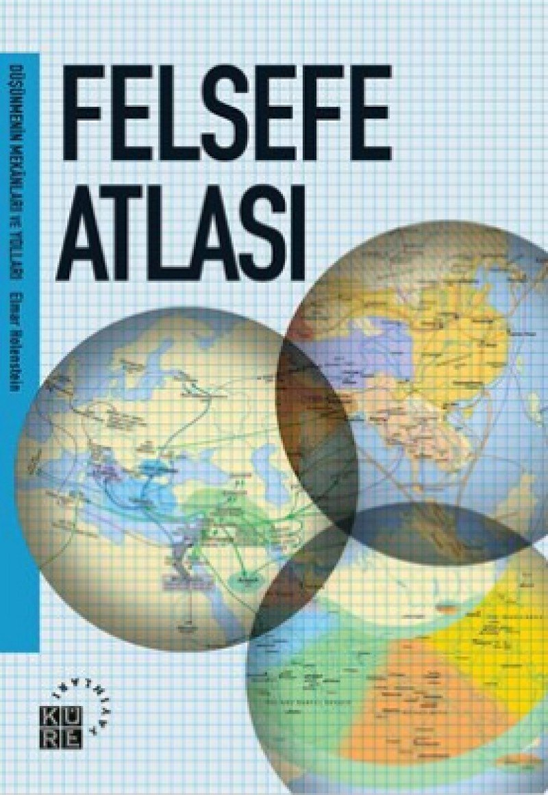 Felsefe Atlası: Düşünmenin Mekanları ve Yolları Philosophy