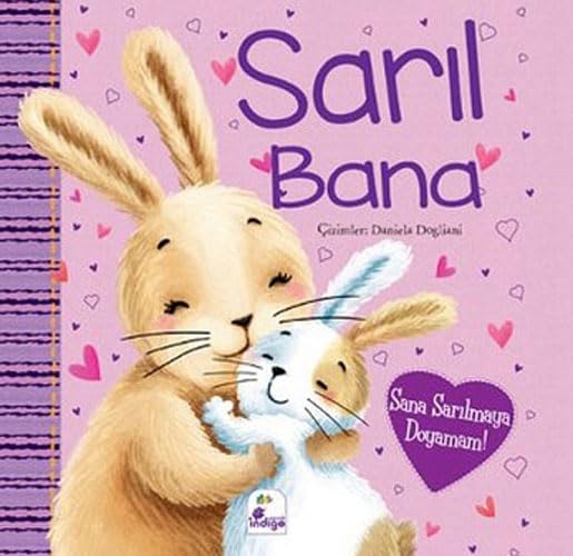 Sarıl Bana: Sana Sarılmaya Doyamam! book