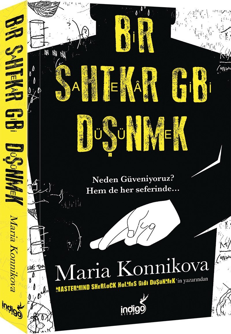Bir Sahtekar Gibi Düsünmek: Neden güveniyoruz? Hem de her seferinde... Social Sciences