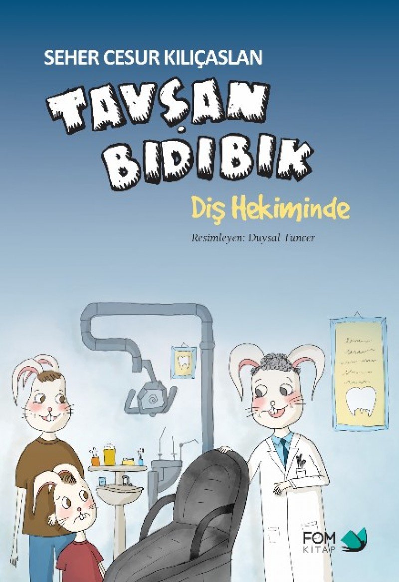 Tavşan Bıdıbık Diş Hekiminde Contemporary literature